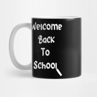 Welcome back to school Mug